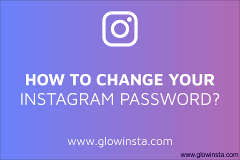 How to Change Your Instagram Password? (Updated – 2023)