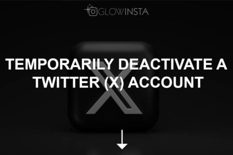 Temporarily Deactivate a Twitter (X) Account 