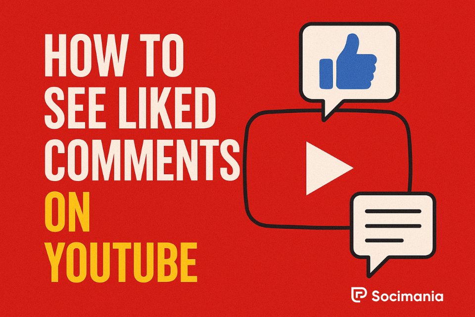How to See Liked Comments on YouTube How to See Liked Comments on YouTube