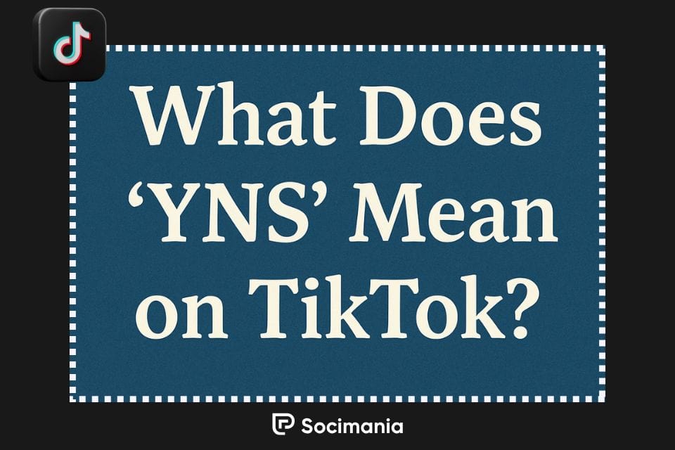 What Does YNS Mean on TikTok? What Does YNS Mean on TikTok?