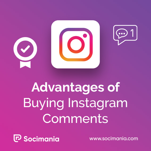 Advantages of Buying Instagram Comments
