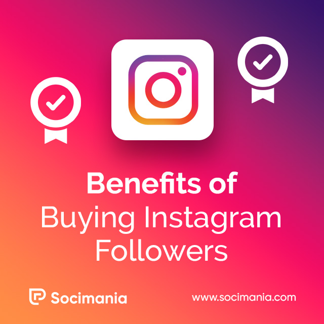 Benefits of Buying Instagram Followers