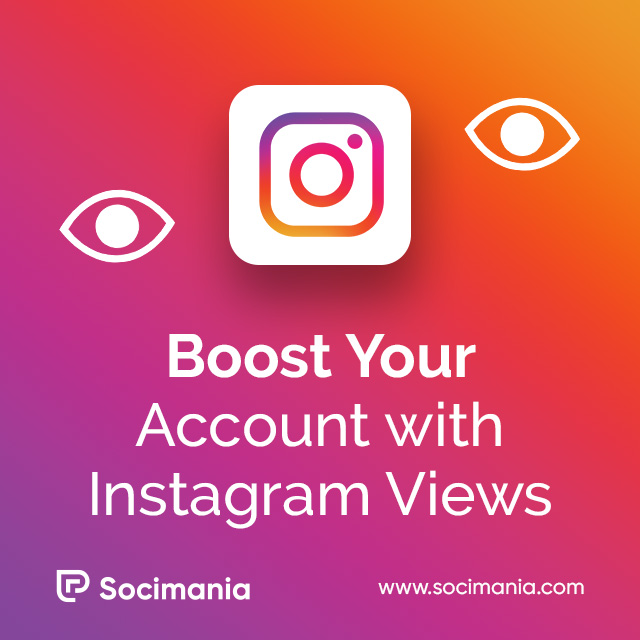 Boost Your Account with Instagram Views