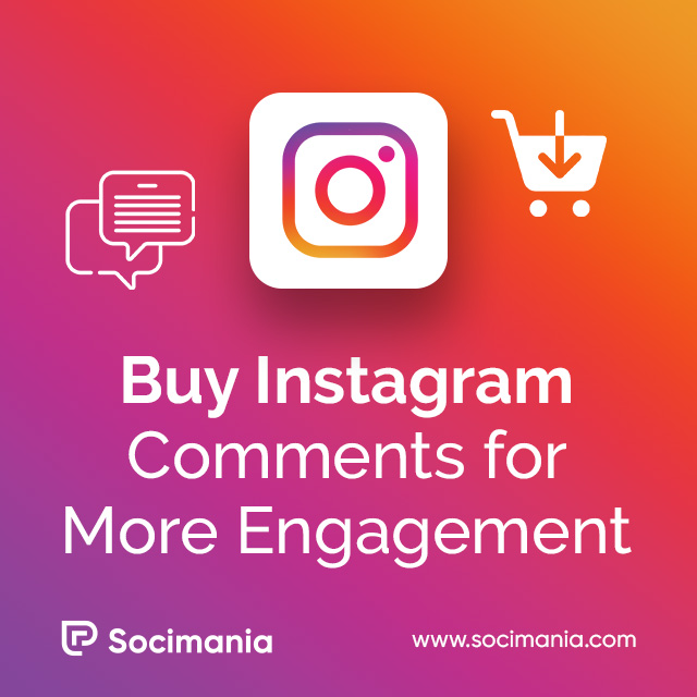 Buy Instagram Comments for More Engagement