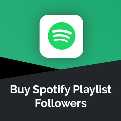 Buy Spotify Playlist Followers - 100% REAL & Safe