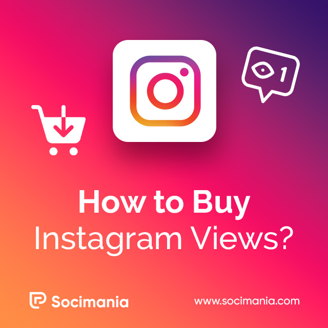 How to Buy Instagram Views?