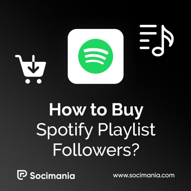 How to Buy Spotify Playlist Followers?