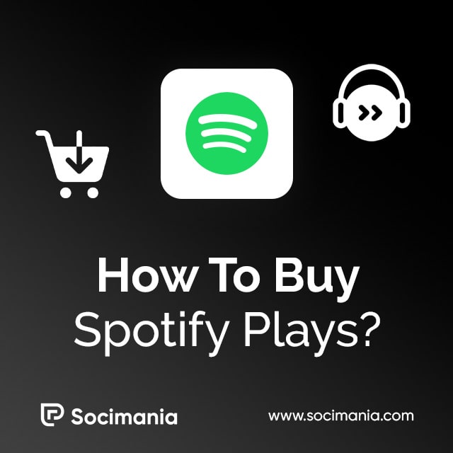 How To Buy Spotify Plays?