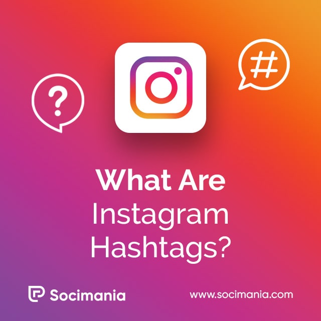 What Are Instagram Hashtags?