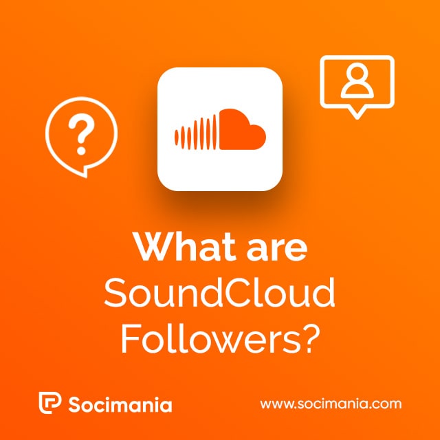 What are SoundCloud Followers?