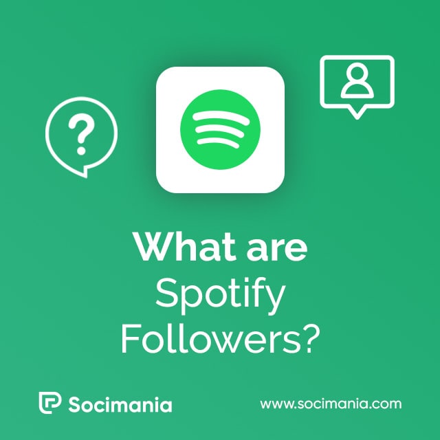 What are Spotify Followers?