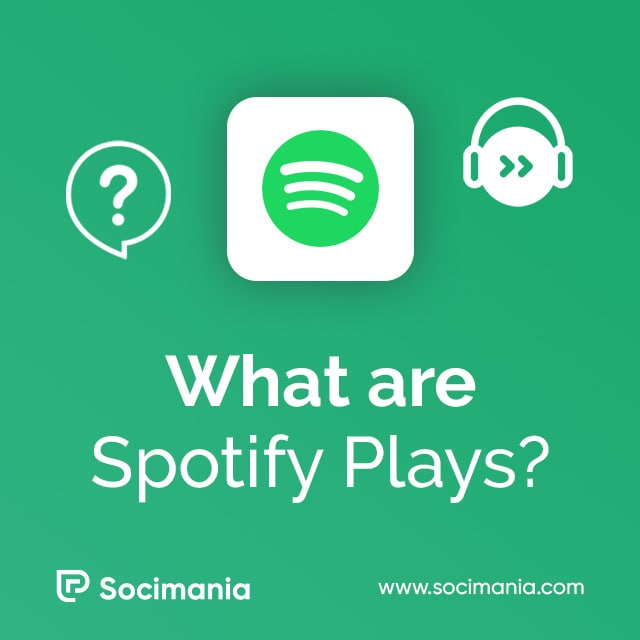 What are Spotify Plays?