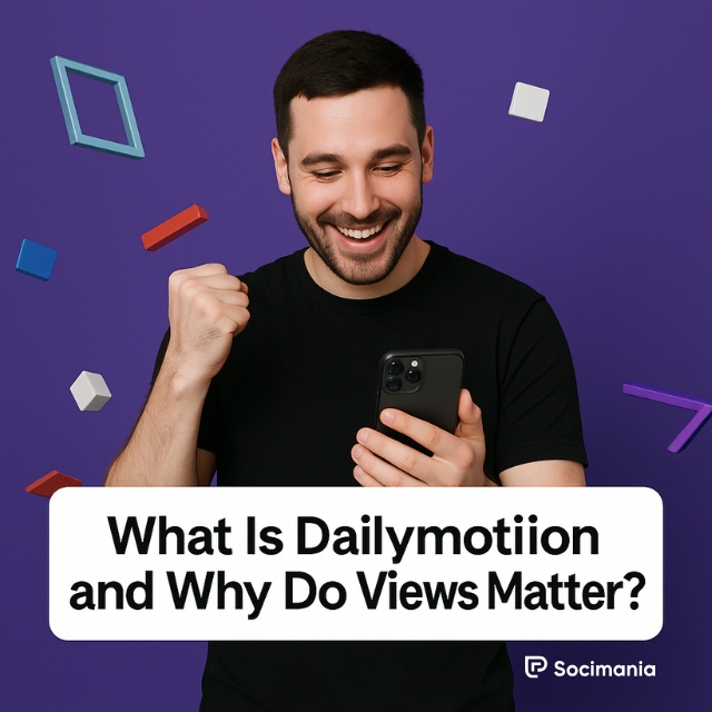 What Is Dailymotion and Why Do Views Matter