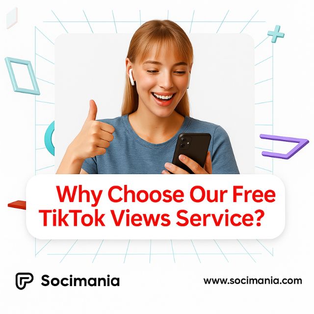 Why Choose Our Free TikTok Views Service