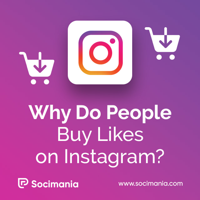 Why Do People Buy Likes on Instagram ?
