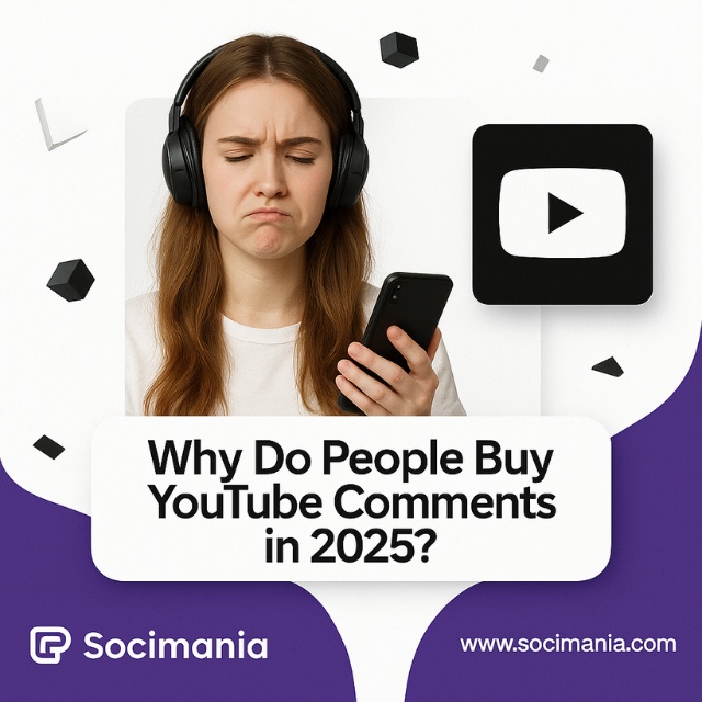 Why Do People Buy YouTube Comments