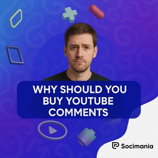 Why Should You Buy YouTube Comments?
