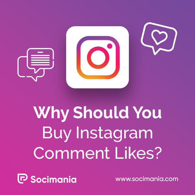 Why Should You Buy Instagram Comment Likes?