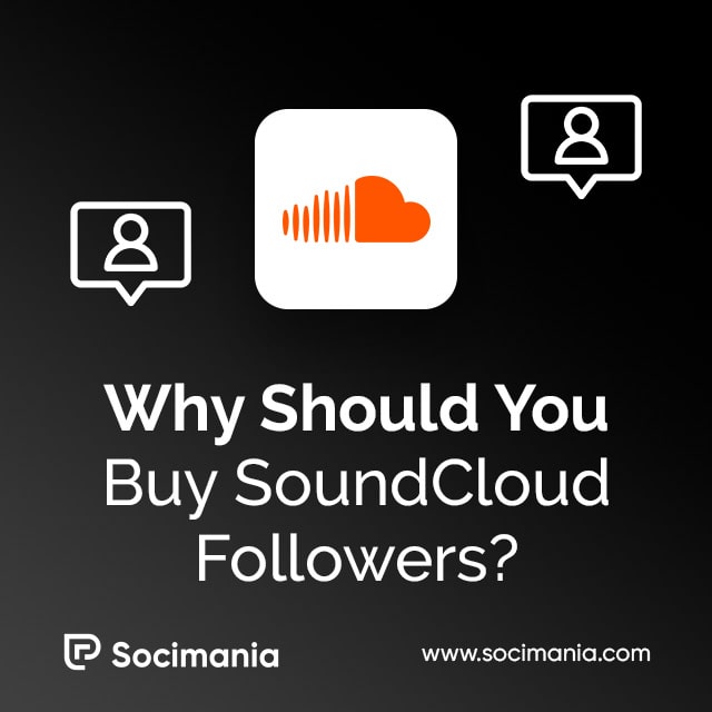 why should you buy soundcloud followers?